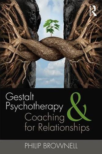 Паперова книга «Gestalt Psychotherapy and Coaching for Relationships», автор Філіп Браунелл - фото №1