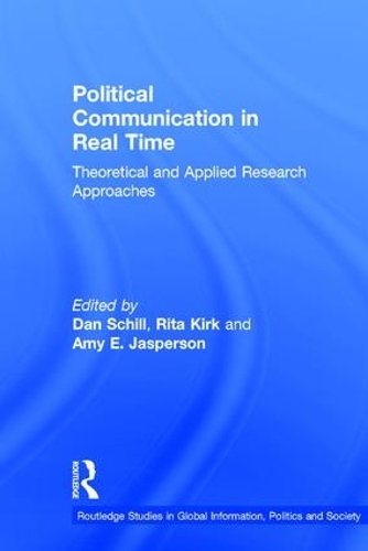 Бумажная книга «Political Communication in Real Time: Theoretical and Applied Research Approaches» - фото №1