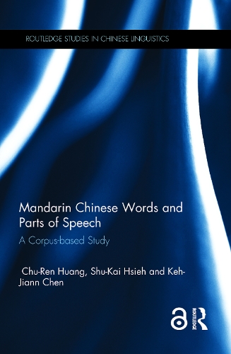 [object Object] «Mandarin Chinese Words and Parts of Speech: A Corpus-based Study», авторів Чу-Рен Хуанг, Ке-Цзянь Чен, Шу-Кай Хсієх - фото №1