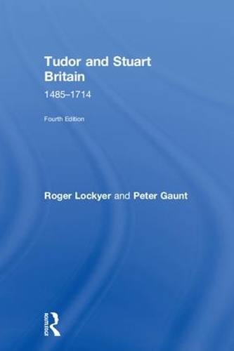 Паперова книга «Tudor and Stuart Britain: 1485-1714», автор Роджер Локкер - фото №1