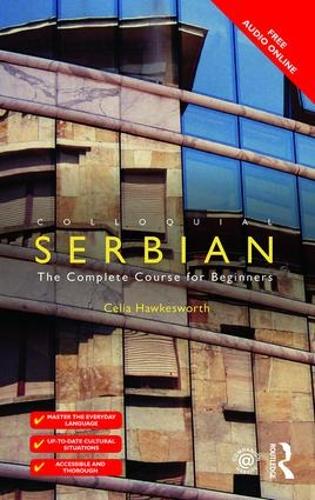 Бумажная книга «Colloquial Serbian: The Complete Course for Beginners», автор Селия Хоксуорт - фото №1