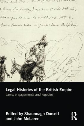 Бумажная книга «Legal Histories of the British Empire: Laws, Engagements and Legacies» - фото №1