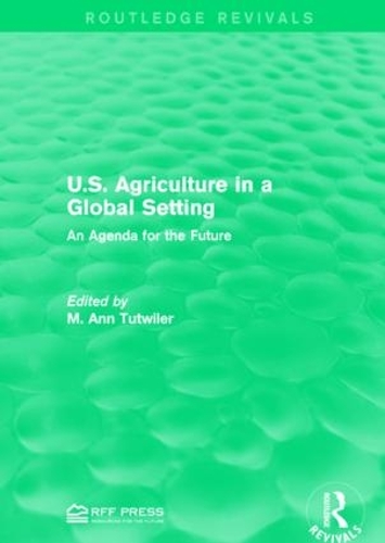 Бумажная книга «U.S. Agriculture in a Global Setting: An Agenda for the Future» - фото №1