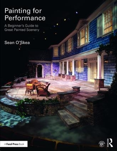 Паперова книга «Painting for Performance: A Beginner’s Guide to Great Painted Scenery», автор Шон О'Скі - фото №1