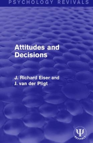 Паперова книга «Attitudes and Decisions», авторів Дж. Річард Ейзер, Йооп Ван Дер Плігт - фото №1