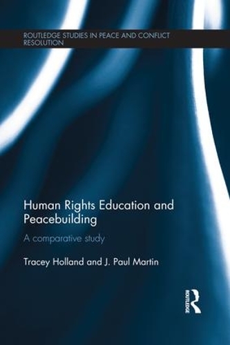 Паперова книга «Human Rights Education and Peacebuilding: A comparative study», авторів Дж. Пол Мартін, Трейсі Голланд - фото №1