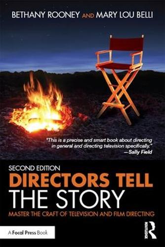 Бумажная книга «Directors Tell the Story: Master the Craft of Television and Film Directing», авторов Бетани Руни, Мэри Лу Белли - фото №1