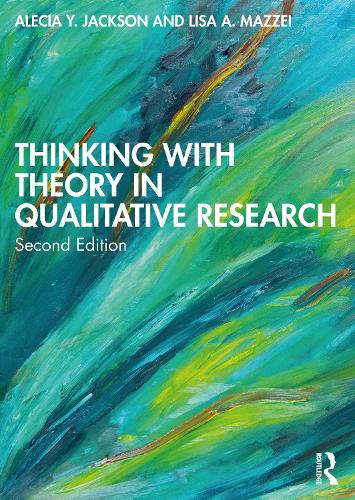 Паперова книга «Thinking with Theory in Qualitative Research», авторів Алеша Й. Джексон, Ліза А. Маззей - фото №1
