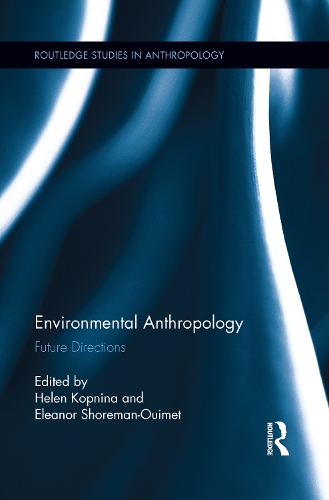 Паперова книга «Environmental Anthropology: Future Directions» - фото №1