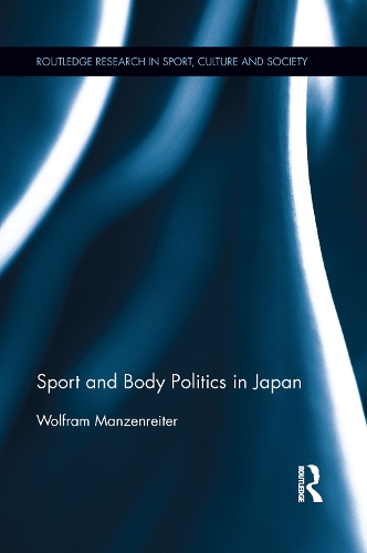 Паперова книга «Sport and Body Politics in Japan», автор Вольфрам Манценрайтер - фото №1