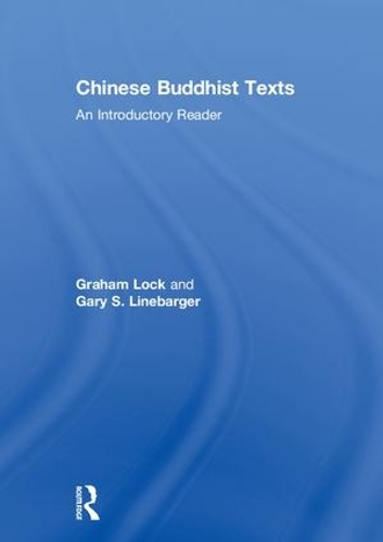 [object Object] «Chinese Buddhist Texts: An Introductory Reader», авторів Гарі С. Лайнбаргер, Грем Лок - фото №1