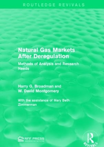 Бумажная книга «Natural Gas Markets After Deregulation: Methods of Analysis and Research Needs», авторов Гарри Г. Бродман, В. Дэвид Монтгомери - фото №1