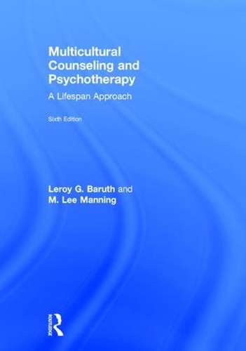 Бумажная книга «Multicultural Counseling and Psychotherapy: A Lifespan Approach», авторов Лерой Г. Барут, М. Ли Мэннинг - фото №1