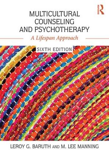 Бумажная книга «Multicultural Counseling and Psychotherapy: A Lifespan Approach», авторов Лерой Г. Барут, М. Ли Мэннинг - фото №1