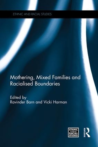 Бумажная книга «Mothering, Mixed Families and Racialised Boundaries» - фото №1