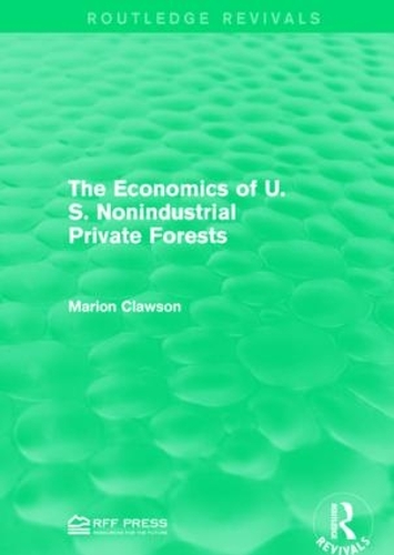 Бумажная книга «The Economics of U.S. Nonindustrial Private Forests», автор Марион Клоусон - фото №1