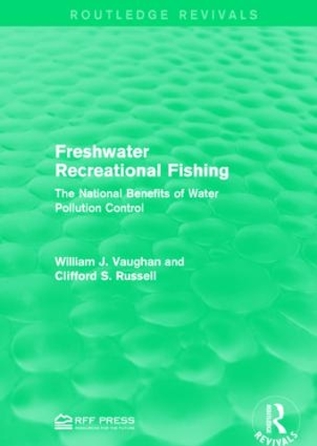 Бумажная книга «Freshwater Recreational Fishing: The National Benefits of Water Pollution Control», автор Уильям Дж. Воган - фото №1