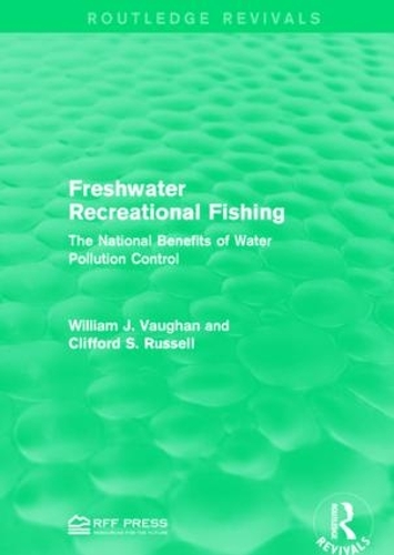 Бумажная книга «Freshwater Recreational Fishing: The National Benefits of Water Pollution Control», автор Уильям Дж. Воган - фото №1
