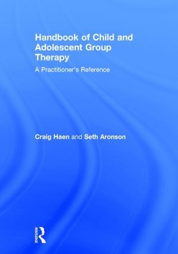 Паперова книга «Handbook of Child and Adolescent Group Therapy: A Practitioner’s Reference», авторів Крейг Хен, Сет Аронсон - фото №1