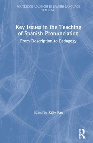 [object Object] «Key Issues in the Teaching of Spanish Pronunciation: From Description to Pedagogy» - фото №1