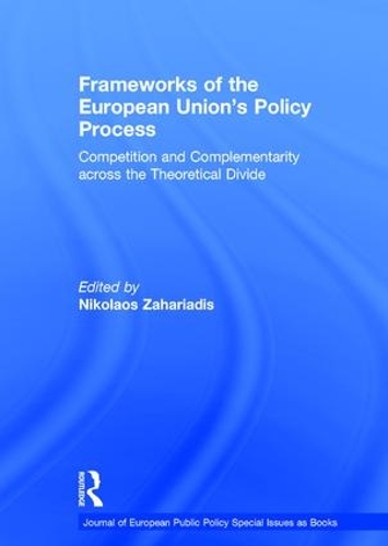 Паперова книга «Frameworks of the European Union's Policy Process: Competition and Complementarity across the Theoretical Divide» - фото №1