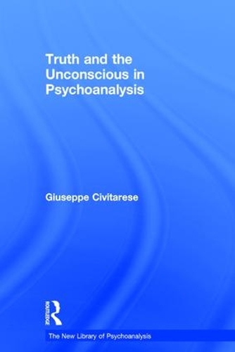 [object Object] «Truth and the Unconscious in Psychoanalysis», автор Джузеппе Чивитарезе - фото №1