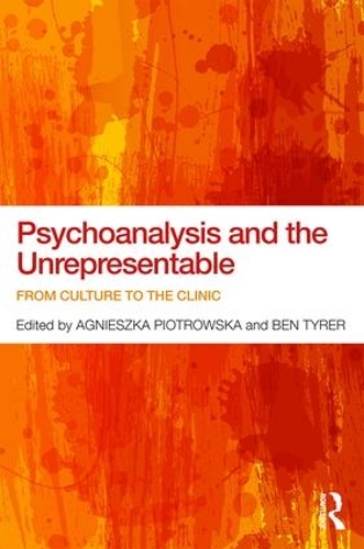 Бумажная книга «Psychoanalysis and the Unrepresentable: From culture to the clinic» - фото №1