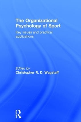 Бумажная книга «The Organizational Psychology of Sport: Key Issues and Practical Applications» - фото №1