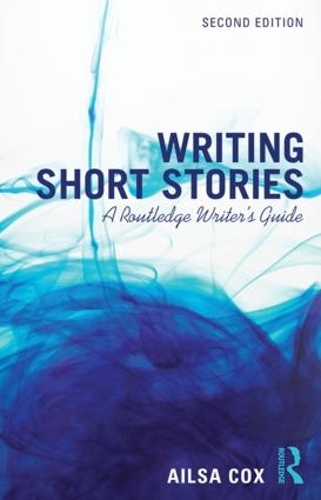 Бумажная книга «Writing Short Stories: A Routledge Writer's Guide», автор Эйлса Кокс - фото №1