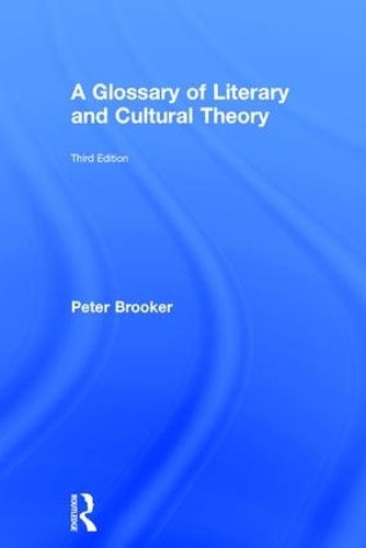Бумажная книга «A Glossary of Literary and Cultural Theory», автор Питер Брукер - фото №1
