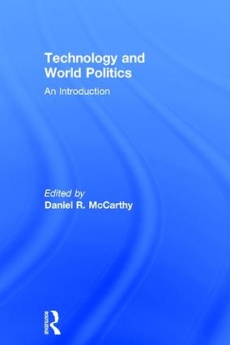 Бумажная книга «Technology and World Politics: An Introduction» - фото №1