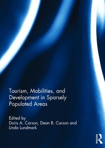 Паперова книга «Tourism, Mobilities, and Development in Sparsely Populated Areas» - фото №1