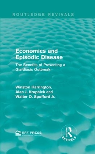 Бумажная книга «Economics and Episodic Disease: The Benefits of Preventing a Giardiasis Outbreak», авторов Алан Дж. Крупник, Уолтер О. Споффорд мл., Уинстон Харрингтон - фото №1