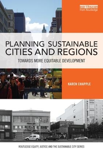 Бумажная книга «Planning Sustainable Cities and Regions: Towards More Equitable Development», автор Карен Чаппл - фото №1
