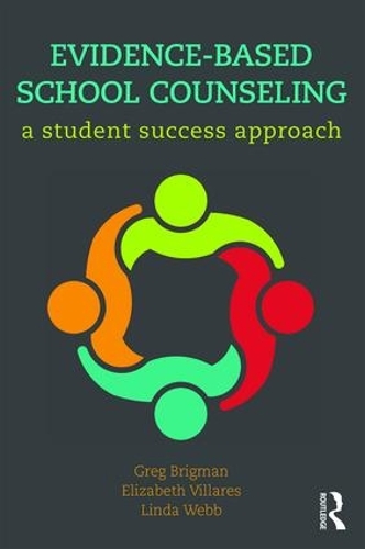 Паперова книга «Evidence-Based School Counseling: A Student Success Approach», авторів Елізабет Вілларес, Грег Брігман, Лінда Вебб - фото №1
