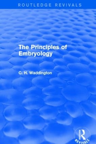Бумажная книга «The Principles of Embryology», автор К. Х. Ваддингтон - фото №1