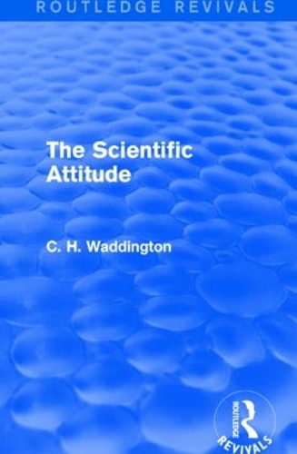Бумажная книга «The Scientific Attitude», автор К. Х. Ваддингтон - фото №1