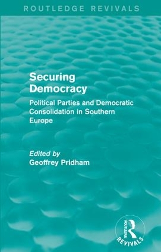 Бумажная книга «Securing Democracy: Political Parties and Democratic Consolidation in Southern Europe» - фото №1