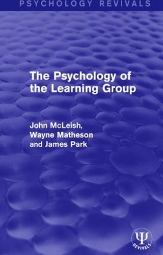 Бумажная книга «The Psychology of the Learning Group», авторов Джеймс Парк, Джон Маклиш, Уэйн Мэтисон - фото №1