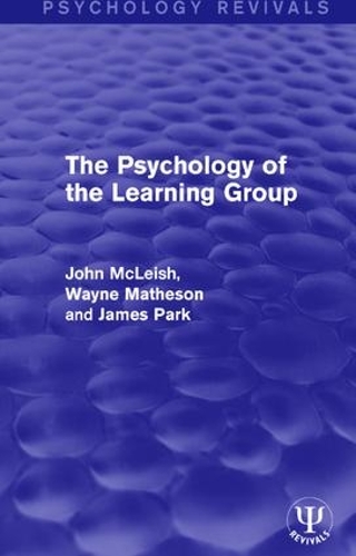 Бумажная книга «The Psychology of the Learning Group», авторов Джеймс Парк, Джон Маклиш, Уэйн Мэтисон - фото №1