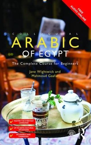 [object Object] «Colloquial Arabic of Egypt: The Complete Course for Beginners», авторов Джейн Уайтуик, Махмуд Гаафар - фото №1
