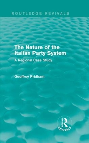 Бумажная книга «The Nature of the Italian Party System: A Regional Case Study», автор Джеффри Придэм - фото №1