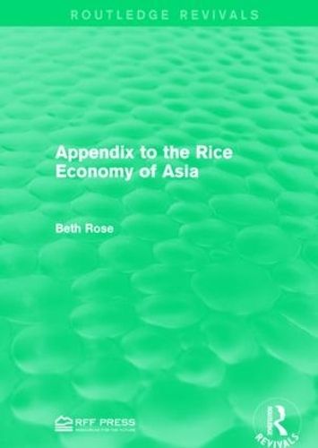 Бумажная книга «Appendix to the Rice Economy of Asia», автор Бет Роуз - фото №1