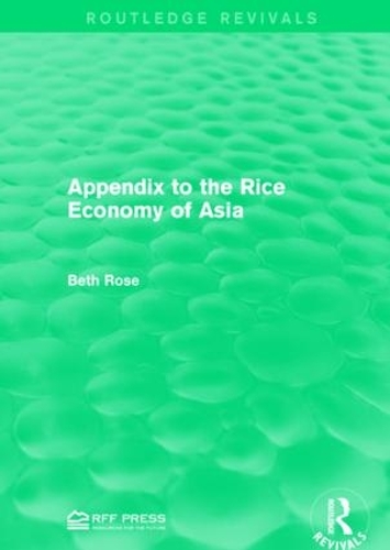 Бумажная книга «Appendix to the Rice Economy of Asia», автор Бет Роуз - фото №1