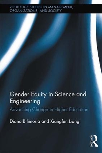 Паперова книга «Gender Equity in Science and Engineering: Advancing Change in Higher Education», авторів Діана Біліморія, Сянфен Лян - фото №1