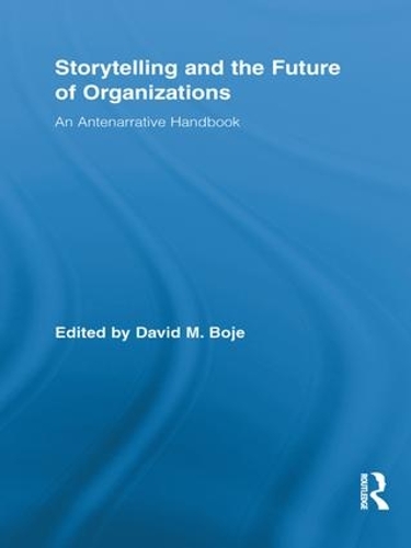 Бумажная книга «Storytelling and the Future of Organizations: An Antenarrative Handbook» - фото №1