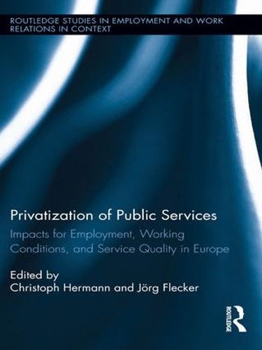 Бумажная книга «Privatization of Public Services: Impacts for Employment, Working Conditions, and Service Quality in Europe» - фото №1