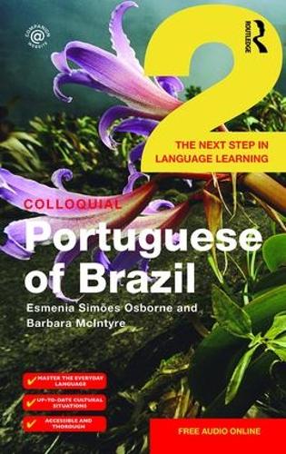 Паперова книга «Colloquial Portuguese of Brazil 2», авторів Барбара Макінтайр, Есмінія Сімоес Осборн - фото №1