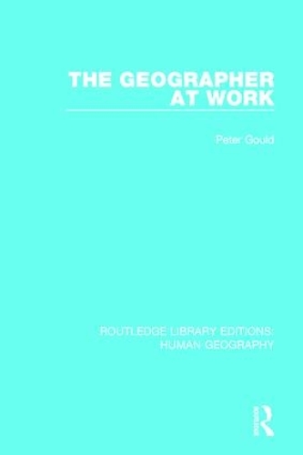 Паперова книга «The Geographer at Work», автор Пітер Гулд - фото №1