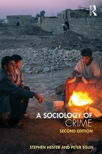 Паперова книга «A Sociology of Crime: Second edition», авторів Пітер Еглін, Стівен Гестер - фото №1